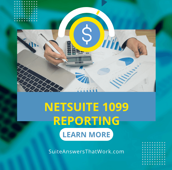Mastering Vendor Payment Reporting with NetSuite’s 1099 Saved Searches